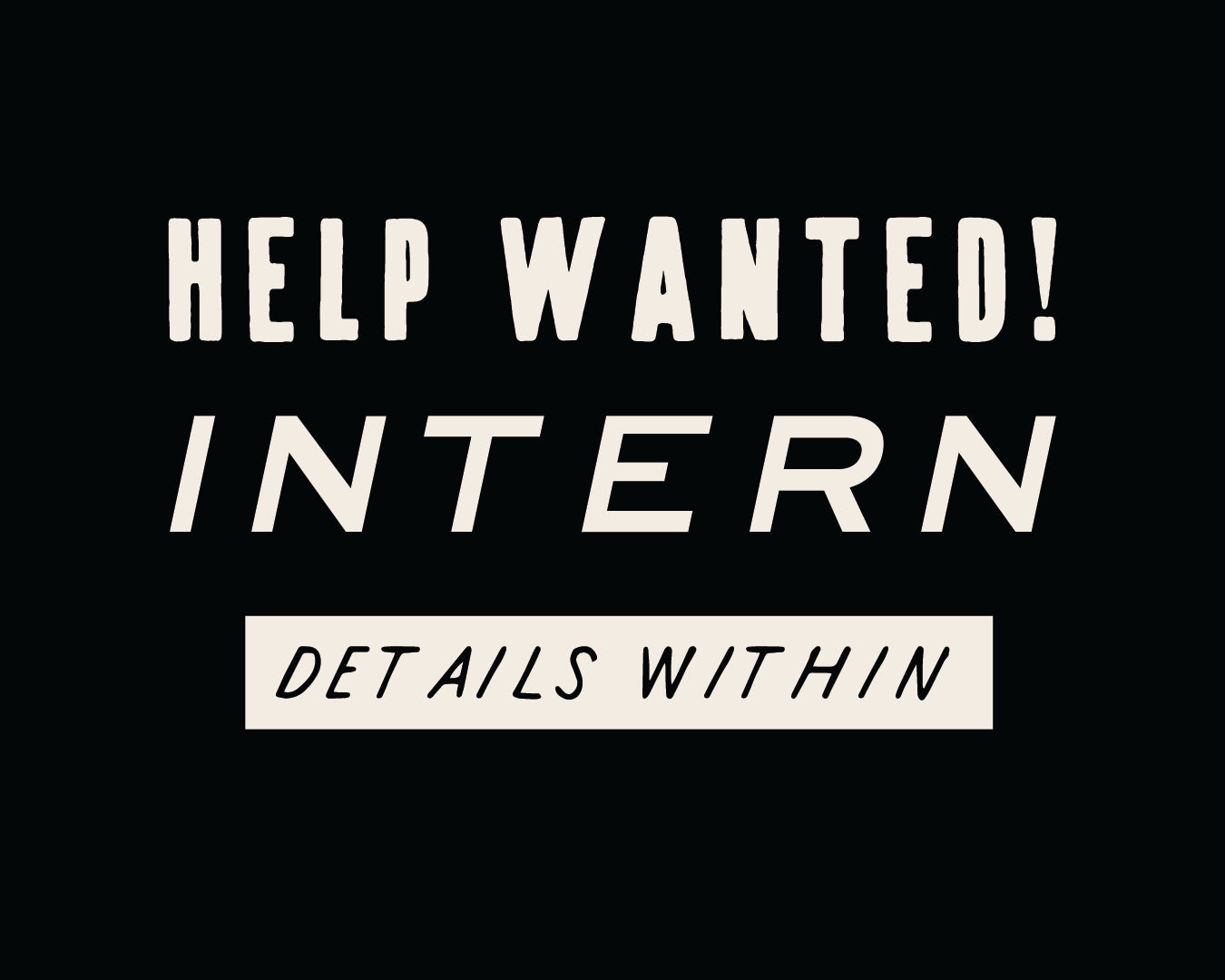 Help Wanted: Intern!